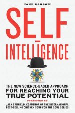 SelfIntelligence The New ScienceBased Approach for Reaching Your True Potential