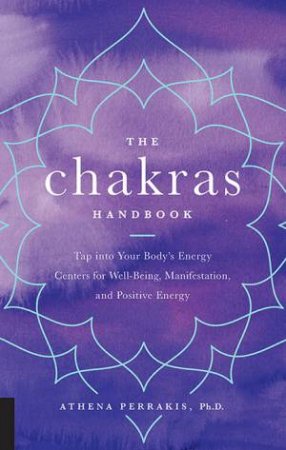 The Chakras Handbook by Athena Perrakis