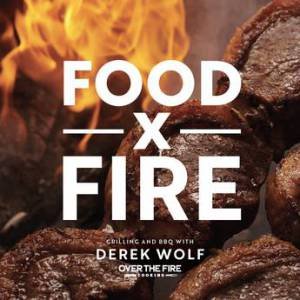 Food x Fire by Derek Wolf