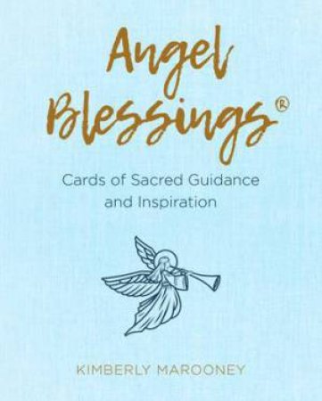 Angel Blessings by Kimberly Marooney