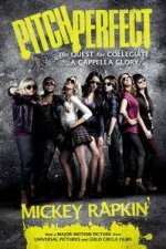 Pitch Perfect movie tiein The Quest for Collegiate A Cappella Glory