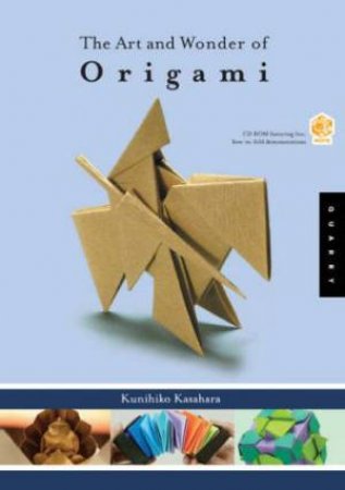 The Art and Wonder of Origami by Kunihiko Kasahara