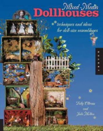 Mixed-Media Dollhouses by Tally Oliveau & Julie Molina