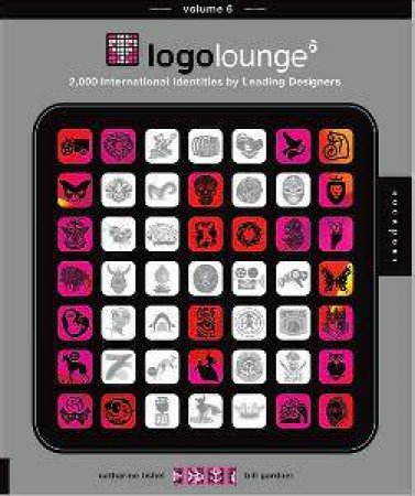 LogoLounge 6 by Catharine Fishel & Bill Gardner