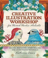 Creative Illustration Workshop for MixedMedia Artists