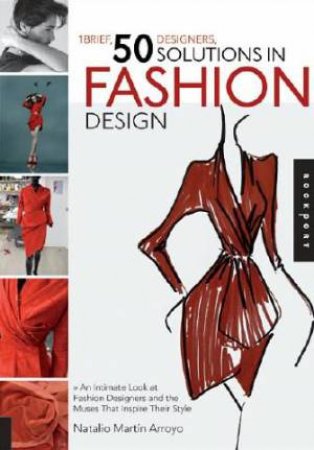 1 Brief, 50 Designers, 50 Solutions in Fashion Design by Natalio Mart..n Arroyo