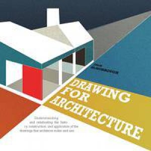 Drawing for Architects by Julia McMorrough