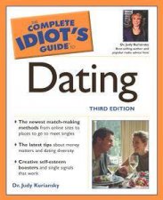 The Complete Idiots Guide To Dating  3 E