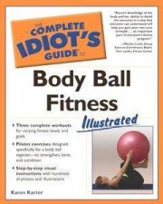 The Complete Idiots Guide To Bodyball Fitness