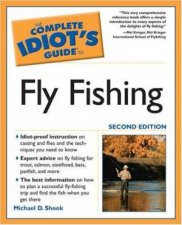 The Complete Idiots Guide To Fly Fishing  2 Ed