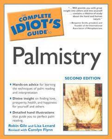 The Complete Idiot's Guide To Palmistry - 2 Ed by Robin Gile & Lisa Lenard