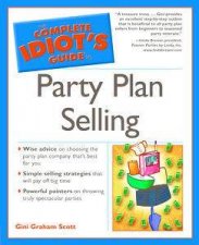 The Complete Idiots Guide To Party Plan Selling