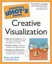 The Complete Idiots Guide To Creative Visualization