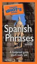 The Pocket Idiots Guide To Spanish Phrases  3rd Ed