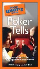 The Pocket Idiots Guide To Poker Tells