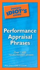 The Pocket Idiots Guide To Performance Appraisal Phrases