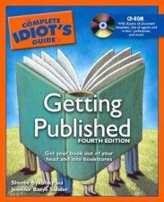 The Complete Idiots Guide To Getting Published  3 ed