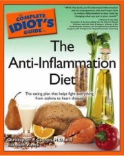 The Complete Idiots Guide To The AntiInflammation Diet