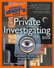 The Complete Idiots Guide to Private Investigation  2 Ed