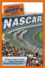 The Complete Idiots Guide To NASCAR