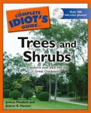 The Complete Idiots Guide To Trees And Shrubs