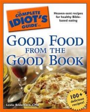 The Complete Idiots Guide To Good Food From The Good Book