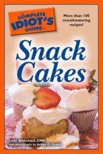 Complete Idiots Guide to Snack Cakes