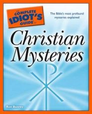 The Complete Idiots Guide to Christian Mysteries