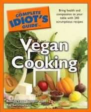 The Complete Idiots Guide to Vegan Cooking