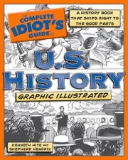 Complete Idiots Guide to US History Graphic Illustrated