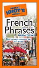 Pocket Idiots Guide to French Phrases 3rd Ed