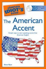 Complete Idiots Guide to the American Accent