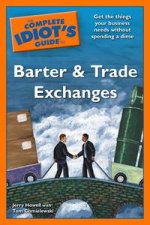 Complete Idiots Guide to Barter and Trade Exchanges