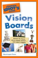 Complete Idiots Guide to Vision Boards