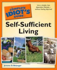 Complete Idiots Guide to SelfSufficient Living