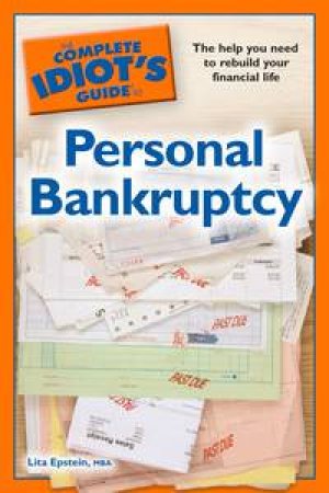Compete Idiot's Guide to Personal Bankruptcy by Lita Epstein