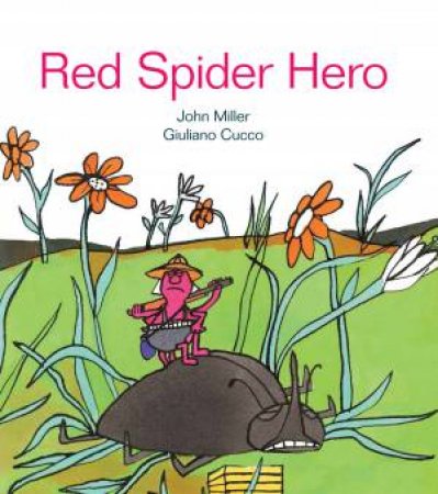 Red Spider Hero by John Miller