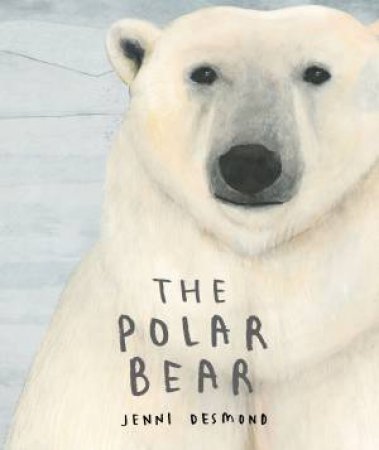 The Polar Bear by Jenni Desmond