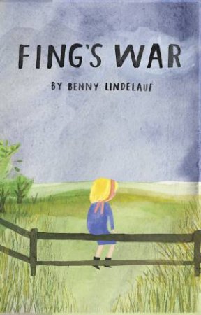 Fing's War by Benny Lindelauf & John Nieuwenhuitzen & Dasha Tolstikova