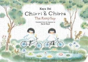 Chirri & Chirra, The Rainy Day by Kaya Doi & David Boyd