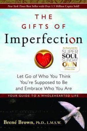 The Gifts Of Imperfection by Brene Brown