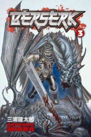 Berserk Volume 3 by Kentaro Miura, Jason Deangelis & Dan Nakrosis