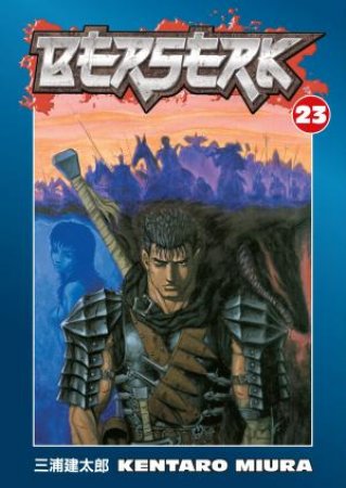 Berserk Vol. 23 by Kentaro Miura & Duane Johnson