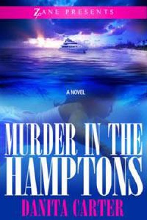 Murder in the Hamptons by Danita Carter