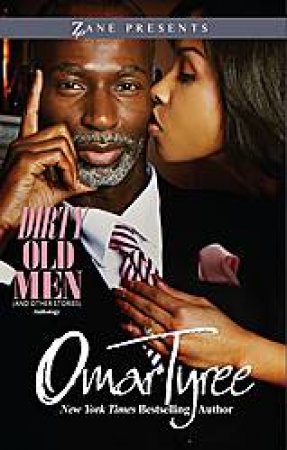Dirty Old Men and Other Stories by Omar Tyree