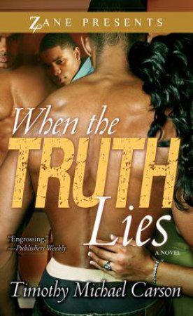 When the Truth Lies by Timothy M Carson