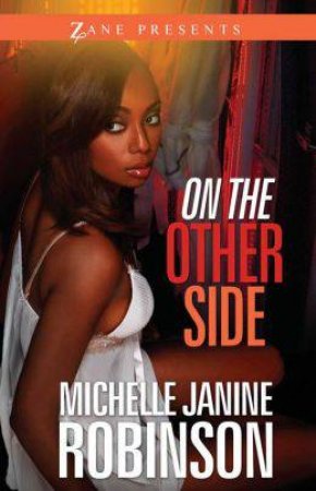 On the Other Side: A Novel by Michelle Janine Robinson