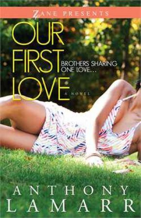 Our First Love by Anthony Lamarr