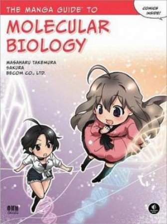 Manga Guide to Molecular Biology by Masaharu Takemura