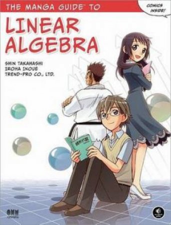 Manga Guide To Linear Algebra by S. Takahashi